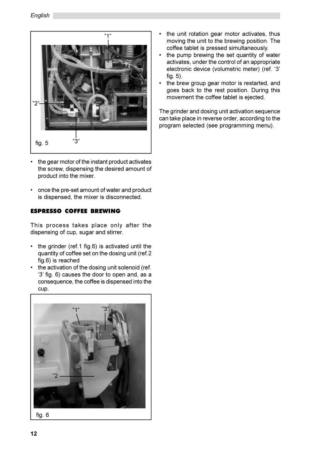 Saeco Coffee Makers SG200E instruction manual Espresso Coffee Brewing 