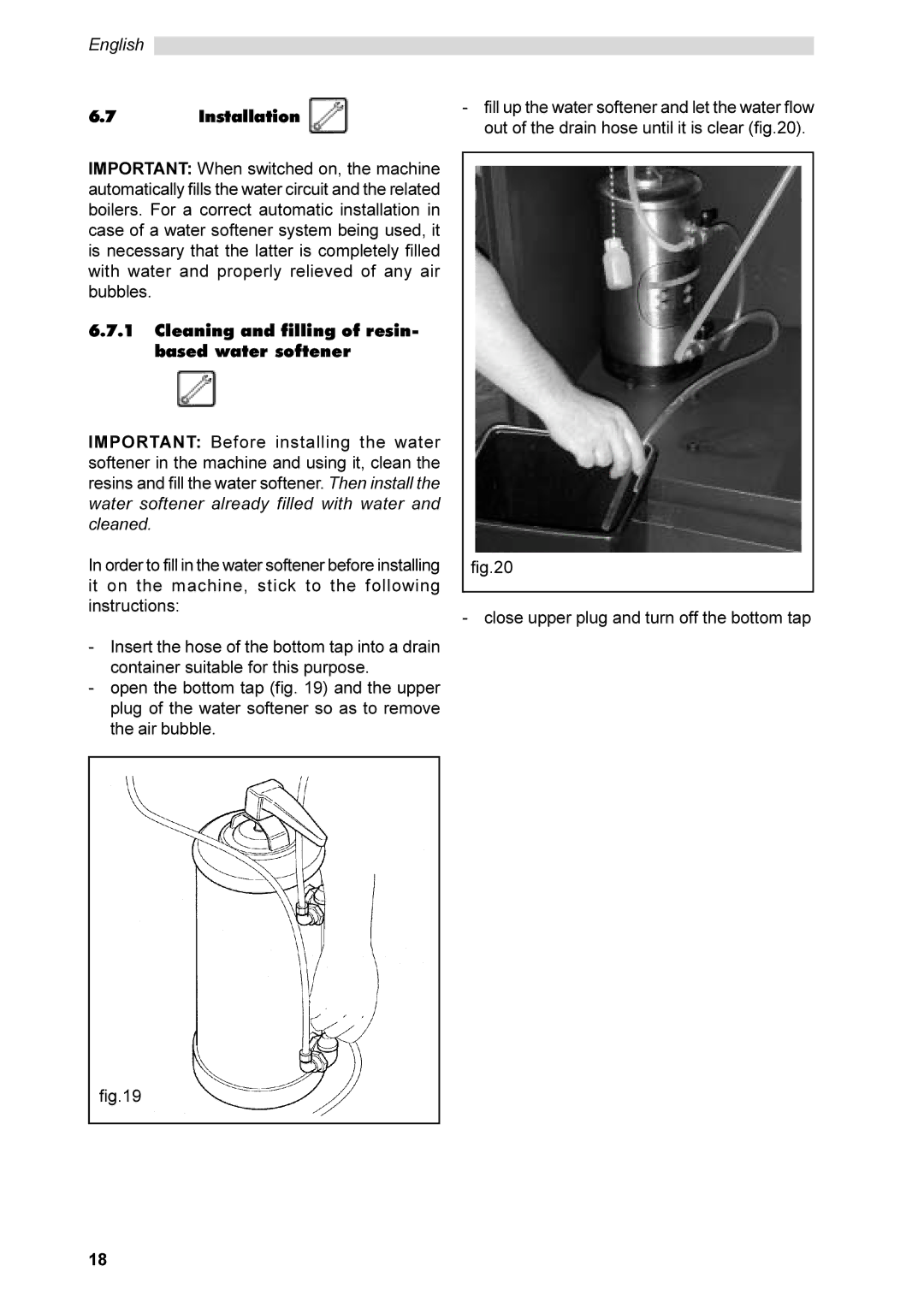 Saeco Coffee Makers SG200E instruction manual Installation, Cleaning and filling of resin- based water softener 