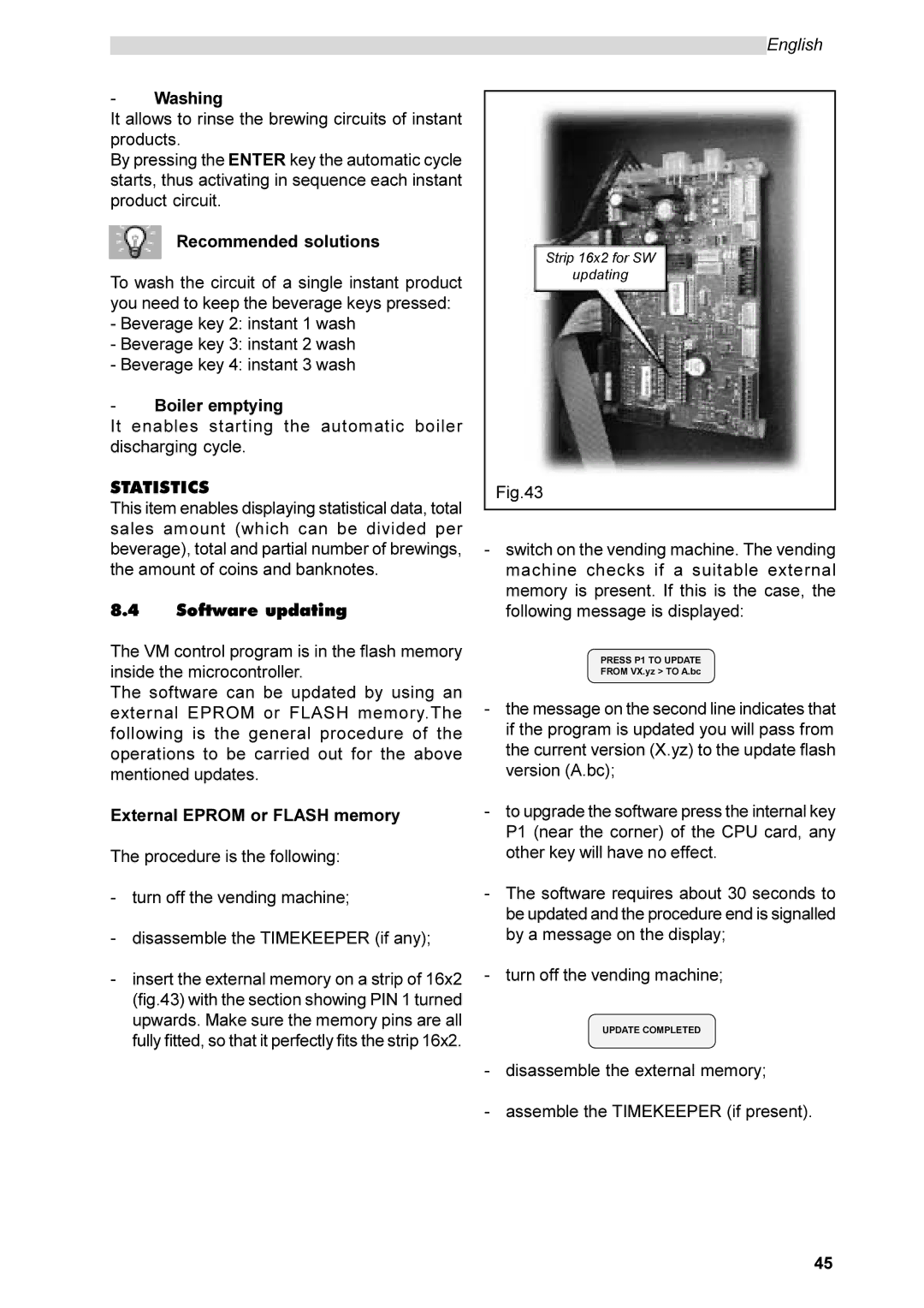 Saeco Coffee Makers SG200E Washing, Boiler emptying, Statistics, Software updating, External Eprom or Flash memory 