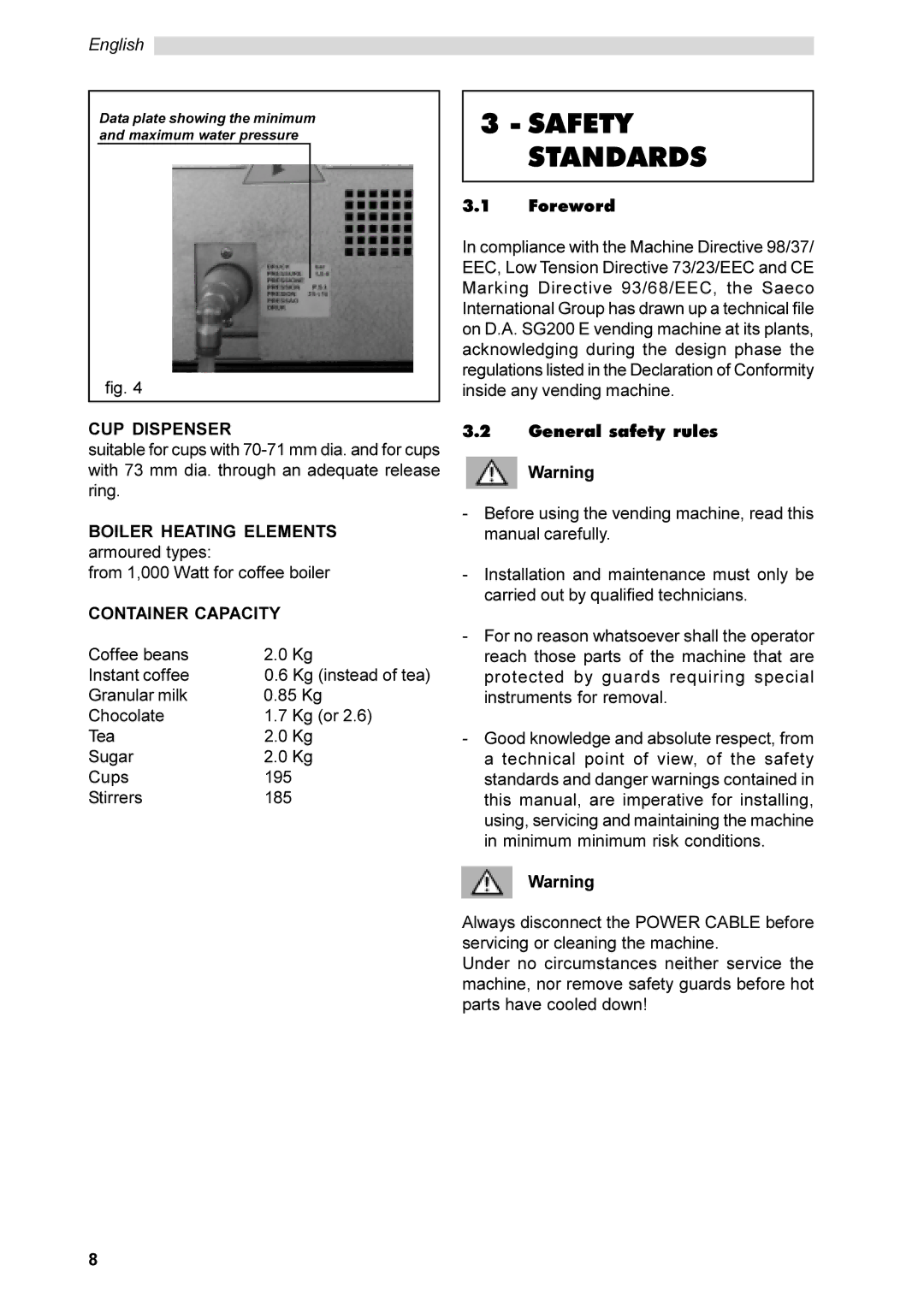 Saeco Coffee Makers SG200E instruction manual Safety Standards, CUP Dispenser, Container Capacity, General safety rules 