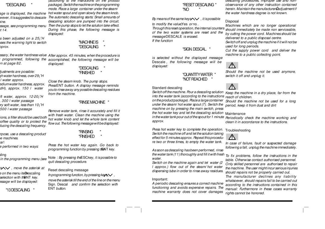 Saeco Coffee Makers SUP 016 manual Machine is Descaling, SIGN. Descal, Descaling Finished Quantity Water, Rinsing Finished 