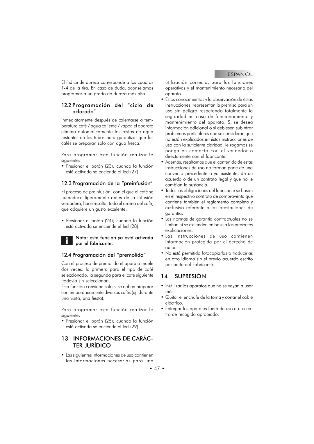 Saeco Coffee Makers SUP 025 PYR manual Informaciones DE CARÁC- TER Jurídico, Supresión, Programación del ciclo de aclarado 