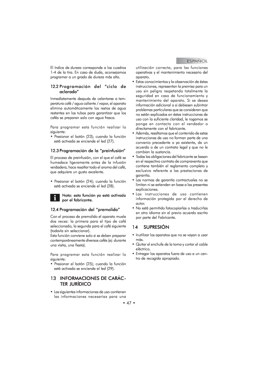 Saeco Coffee Makers SUP 025 PYR manual 13INFORMACIONES DE CARÁC- TER JURÍDICO, Supresión, Programación de la “preinfusión” 