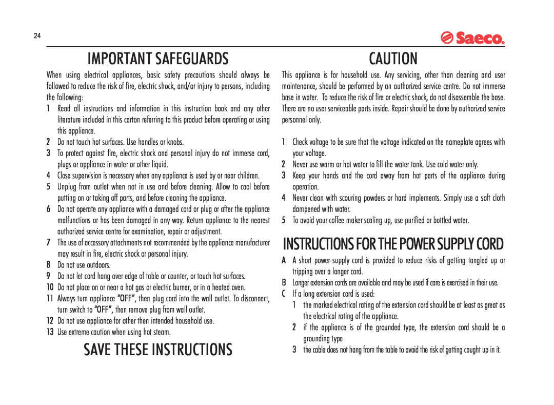 Saeco Coffee Makers SUP021YADR manual Important Safeguards, Save These Instructions, Instructions For The Power Supply Cord 