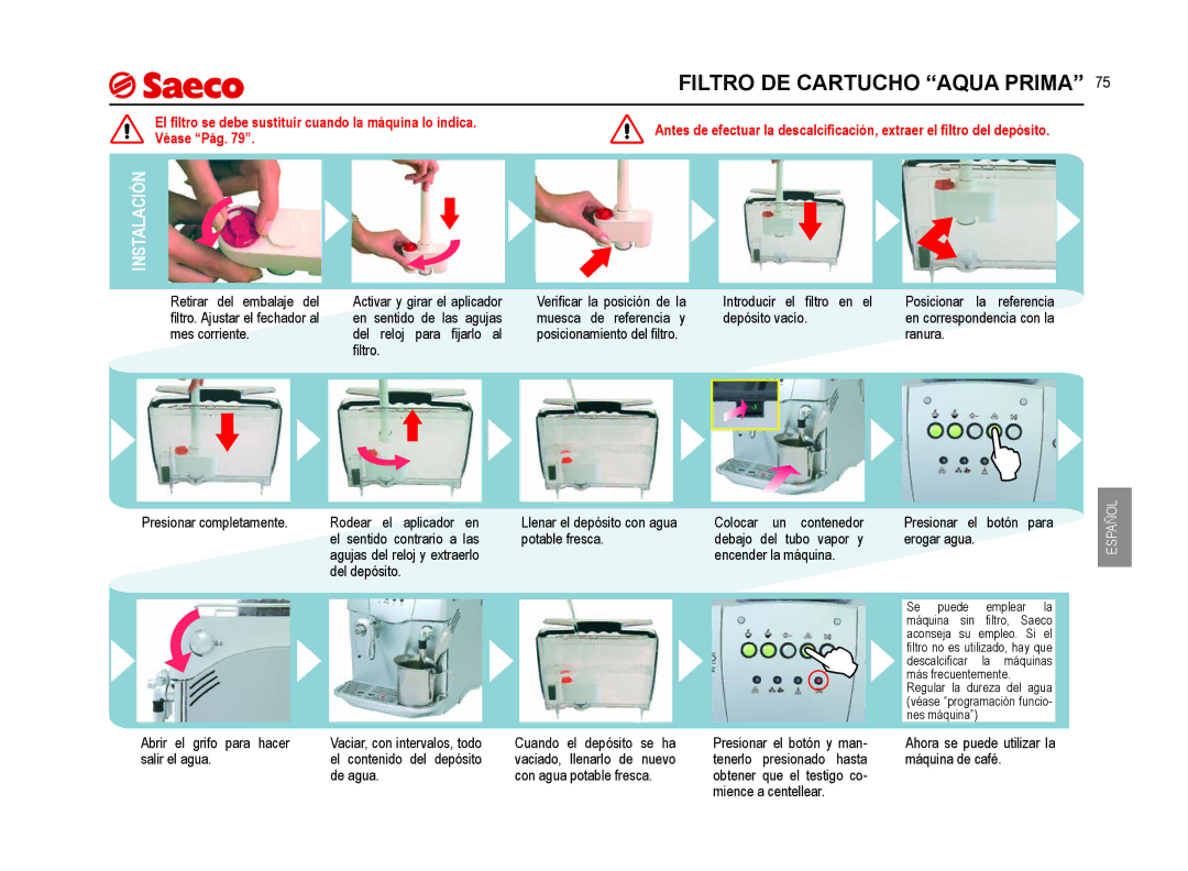 Saeco Coffee Makers SUP021YNR manual Filtro DE Cartucho Aqua Prima, Instalación, Véase Pág 