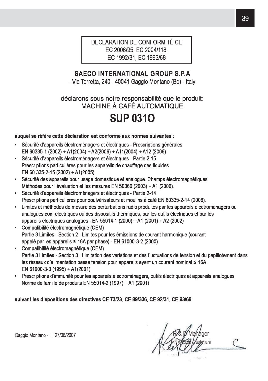 Saeco Coffee Makers SUP0310 manual SUP 031O, Saeco International Group S.P.A, Declaration De Conformité Ce 