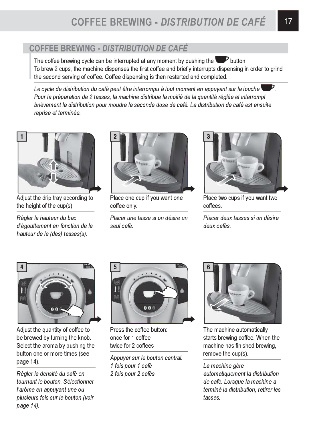 Saeco Coffee Makers Odea Giro Plus manual Coffee Brewing Distribution DE Café, Placer une tasse si on désire un seul café 