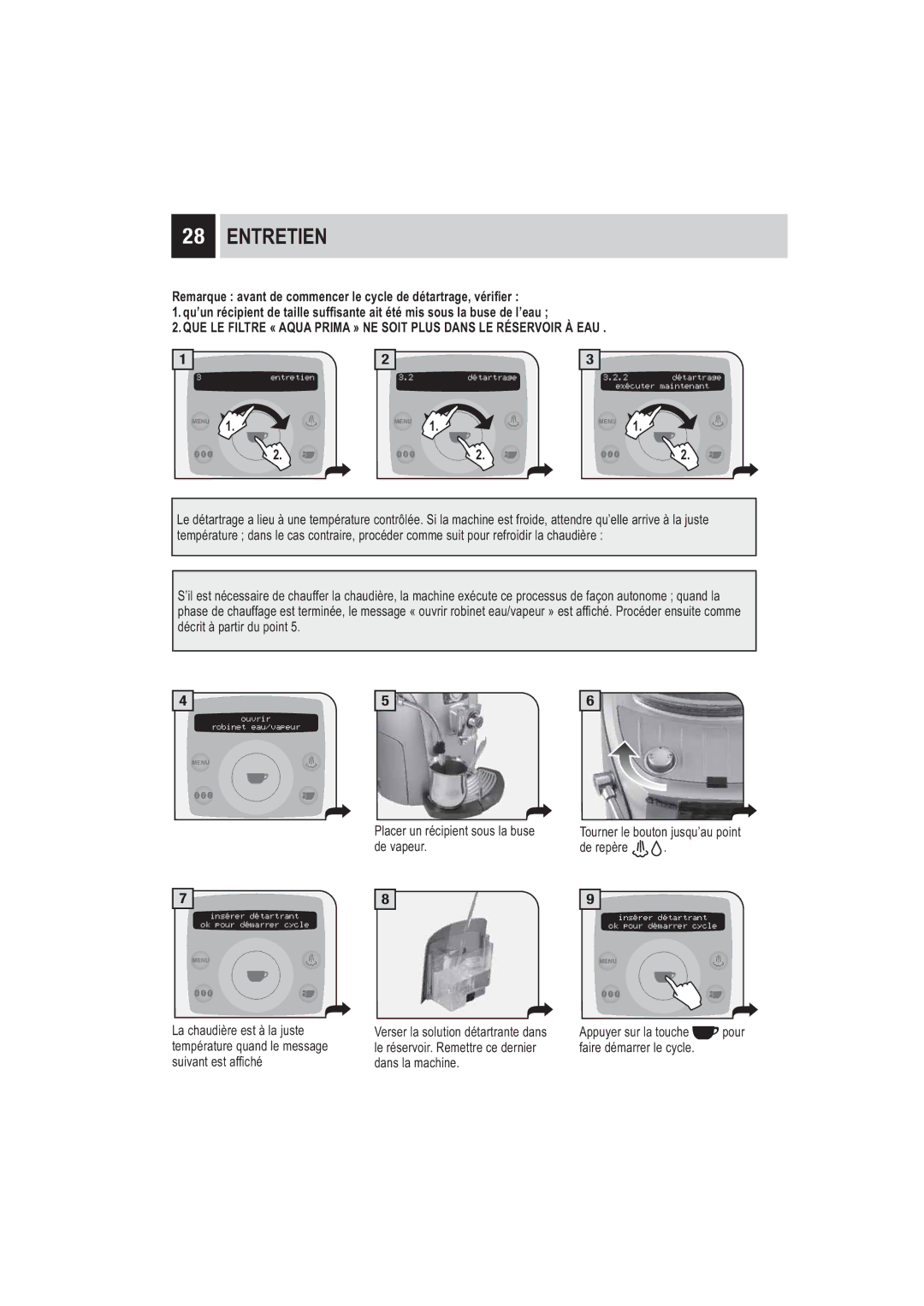 Saeco Coffee Makers SUP032BR manual Entretien Détartrage 2 détartrage Exécuter maintenant 