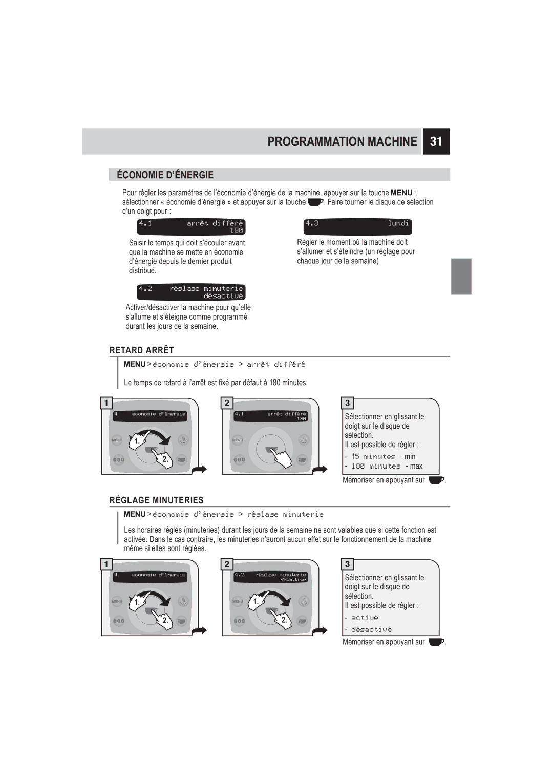 Saeco Coffee Makers SUP032BR manual Économie D’ÉNERGIE, Retard Arrêt, Réglage Minuteries 