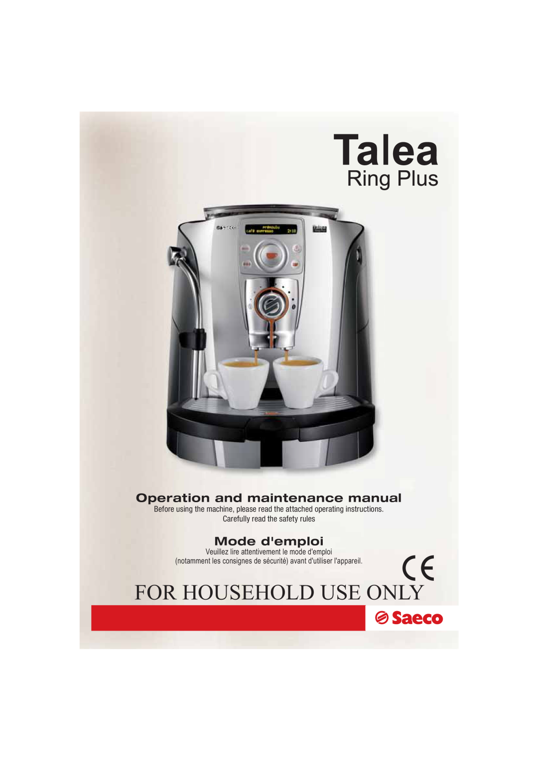 Saeco Coffee Makers SUP032BR manual For Household Use Only, Operation and maintenance manual, Mode demploi 