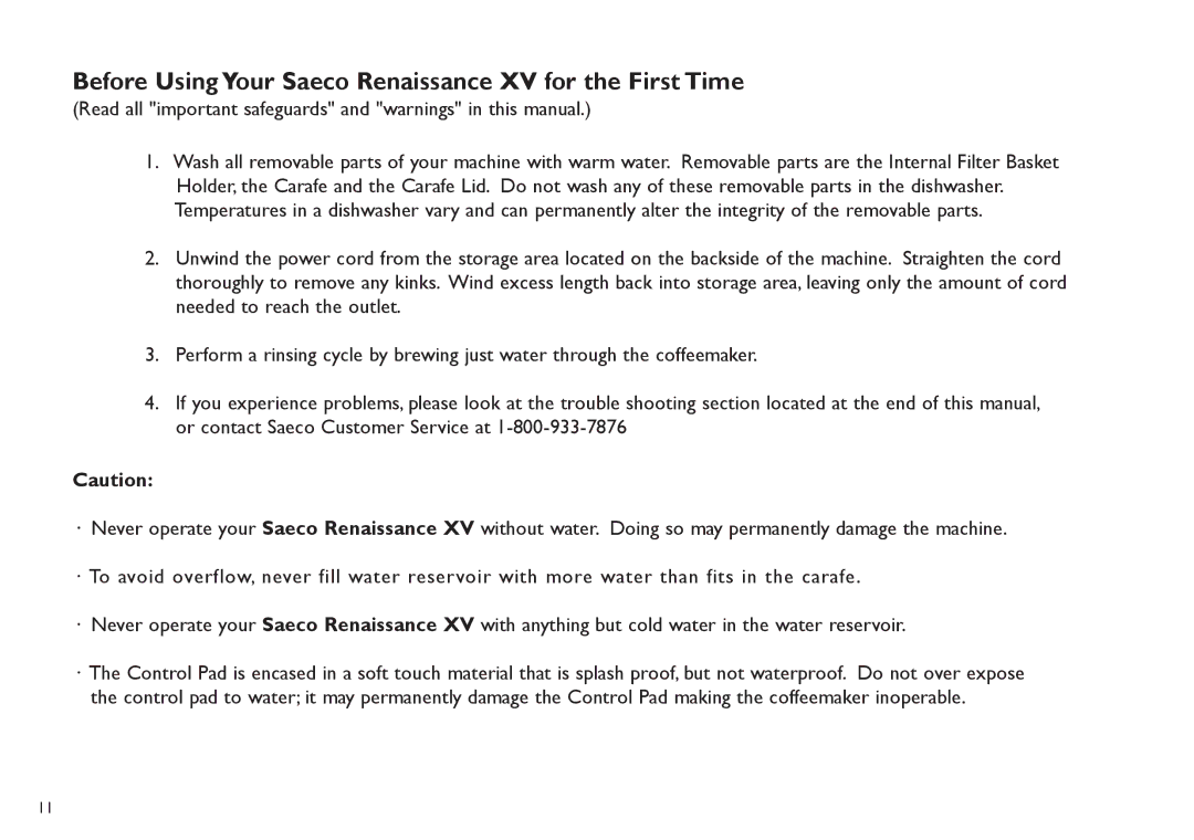 Saeco Coffee Makers TDCM15 manual Before Using Your Saeco Renaissance XV for the First Time 