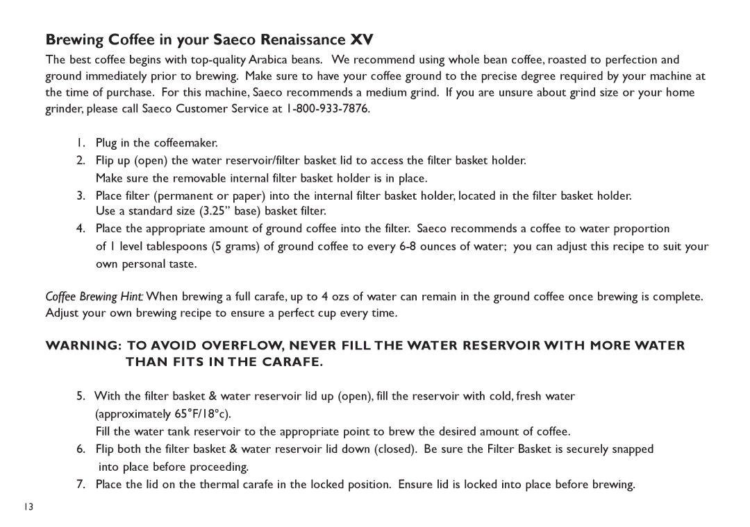 Saeco Coffee Makers TDCM15 manual Brewing Coffee in your Saeco Renaissance 