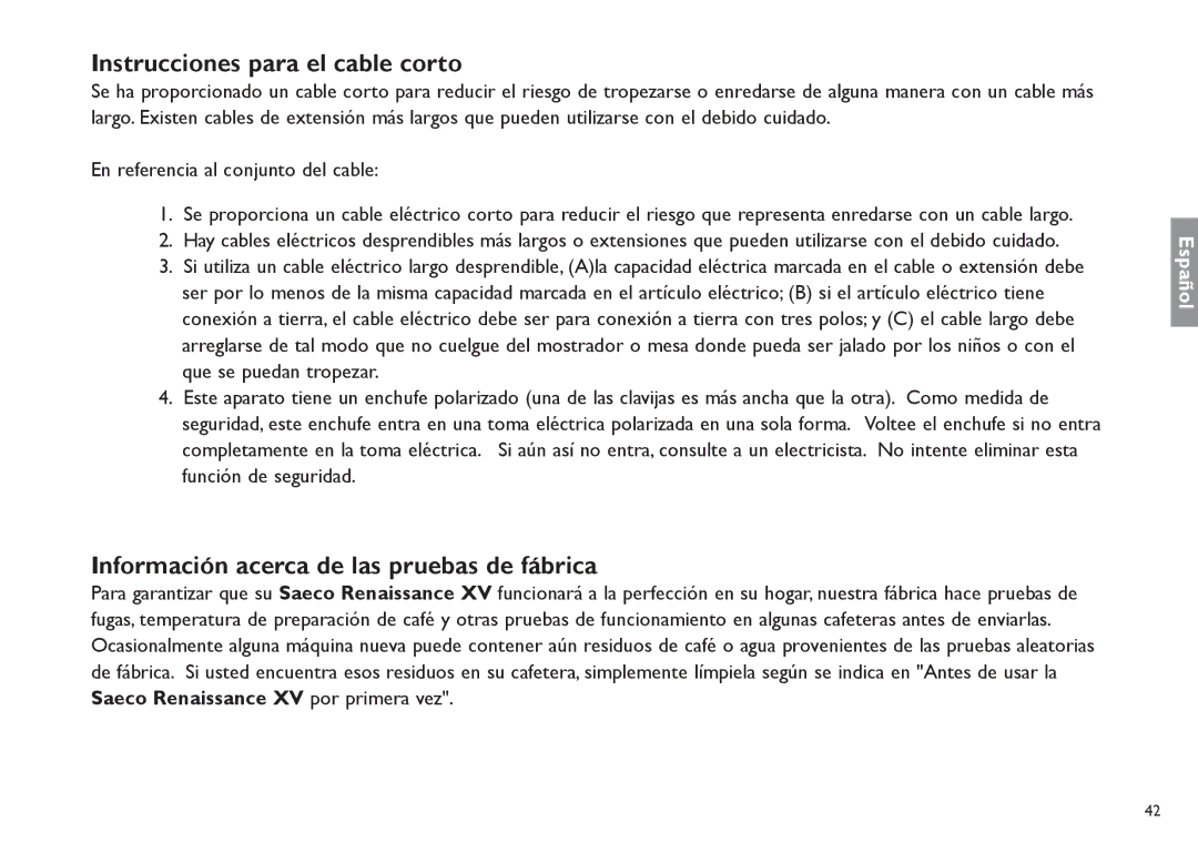 Saeco Coffee Makers TDCM15 manual Instrucciones para el cable corto, Información acerca de las pruebas de fábrica 