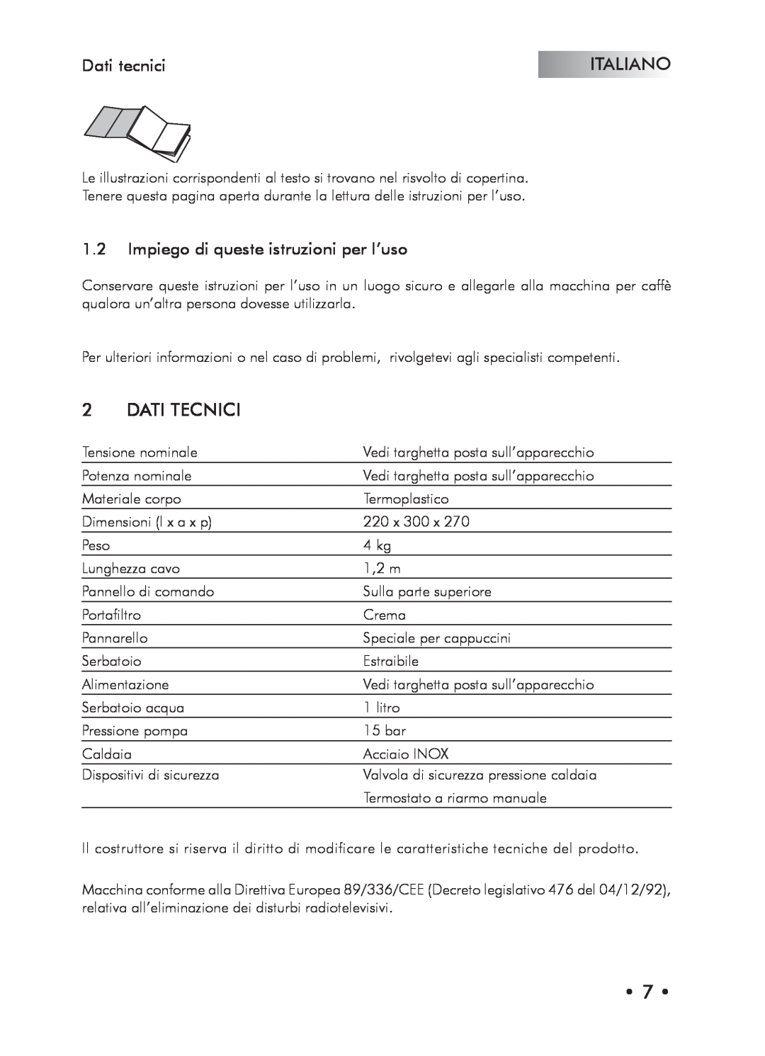 Saeco Coffee Makers Type SIN024X manual Dati Tecnici, Dati tecnici, Impiego di queste istruzioni per l’uso, Italiano 