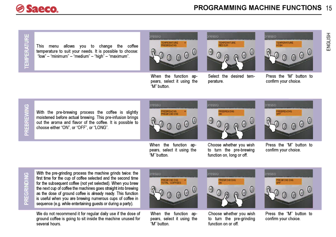 Saeco Coffee Makers V-spresso manual Temperature, Prebrewing, Pregrinding 