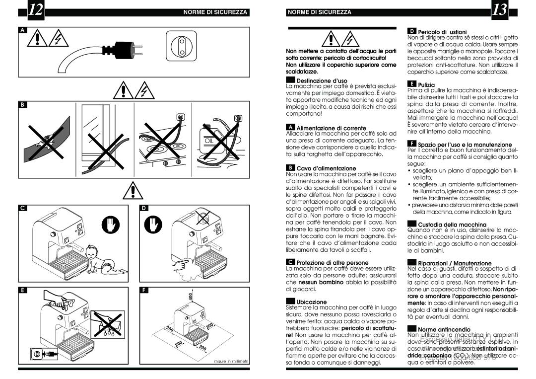 Saeco Coffee Makers VIA Venezia manual Norme DI Sicurezza, Pericolo di ustioni 