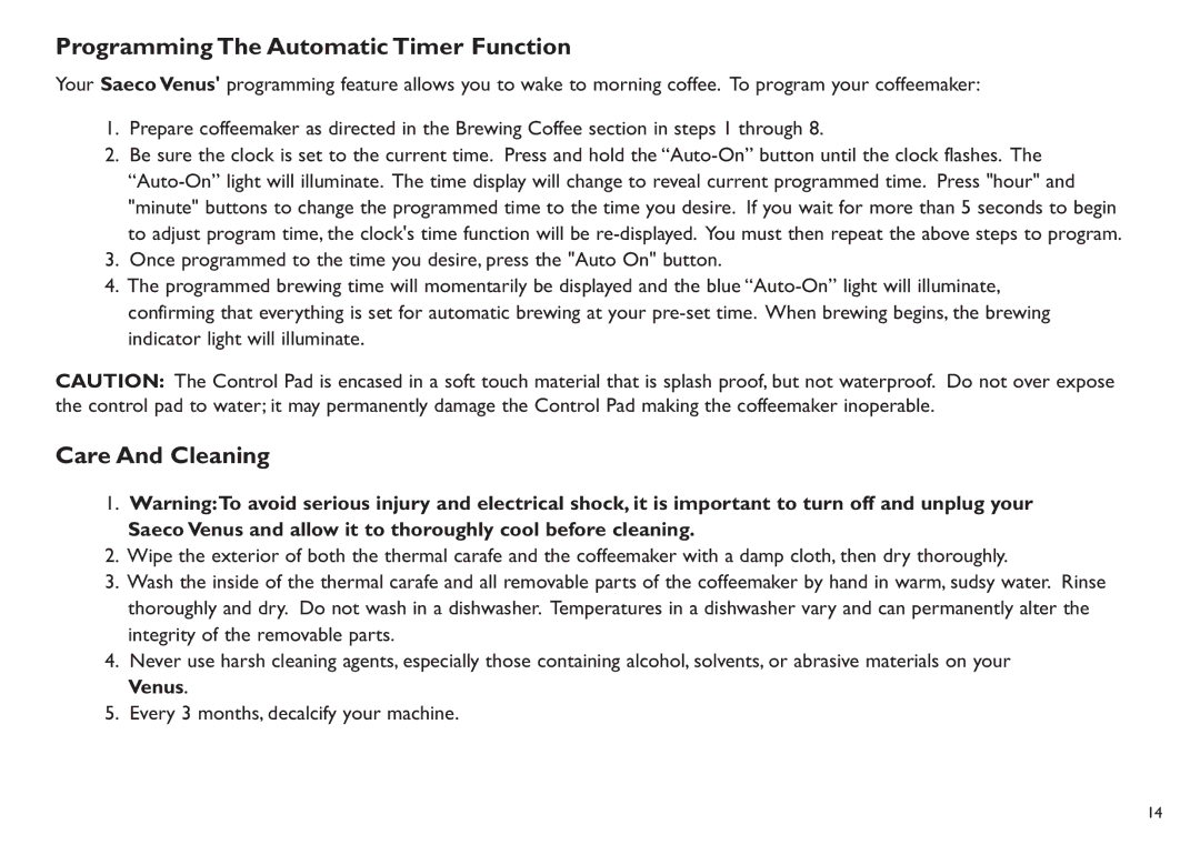 Saeco Coffee Makers XXCX manual ProgrammingThe AutomaticTimer Function, Care And Cleaning 