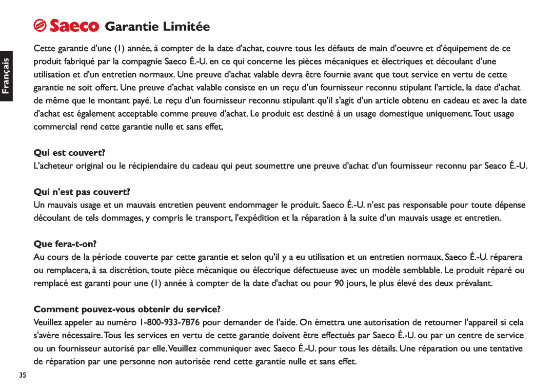 Saeco Coffee Makers XXCX manual Garantie Limitée, Français, Qui est couvert?, Qui nest pas couvert?, Que fera-t-on? 