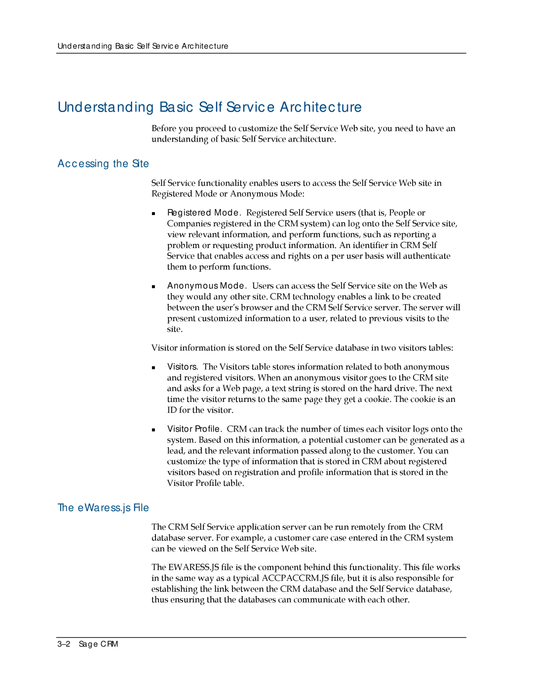 Sage Software 5.8 manual Understanding Basic Self Service Architecture, Accessing the Site, EWaress.js File 