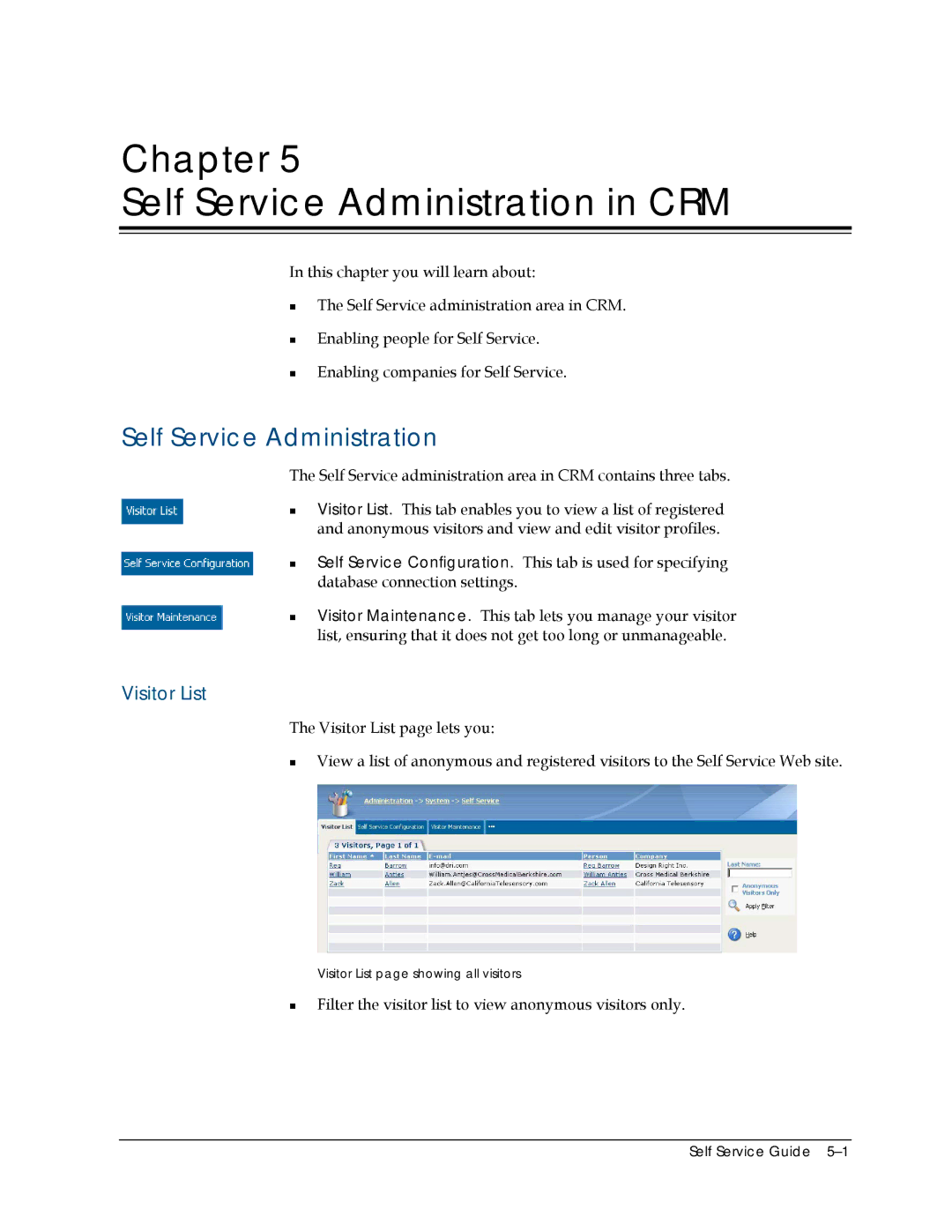 Sage Software 5.8 manual Chapter Self Service Administration in CRM, Visitor List 