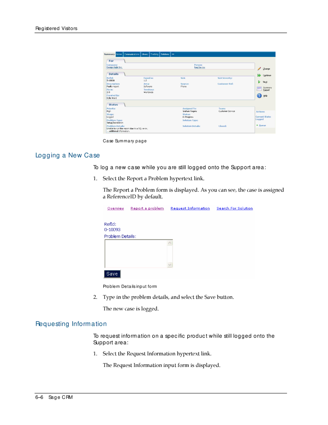 Sage Software 5.8 manual Logging a New Case, Requesting Information 