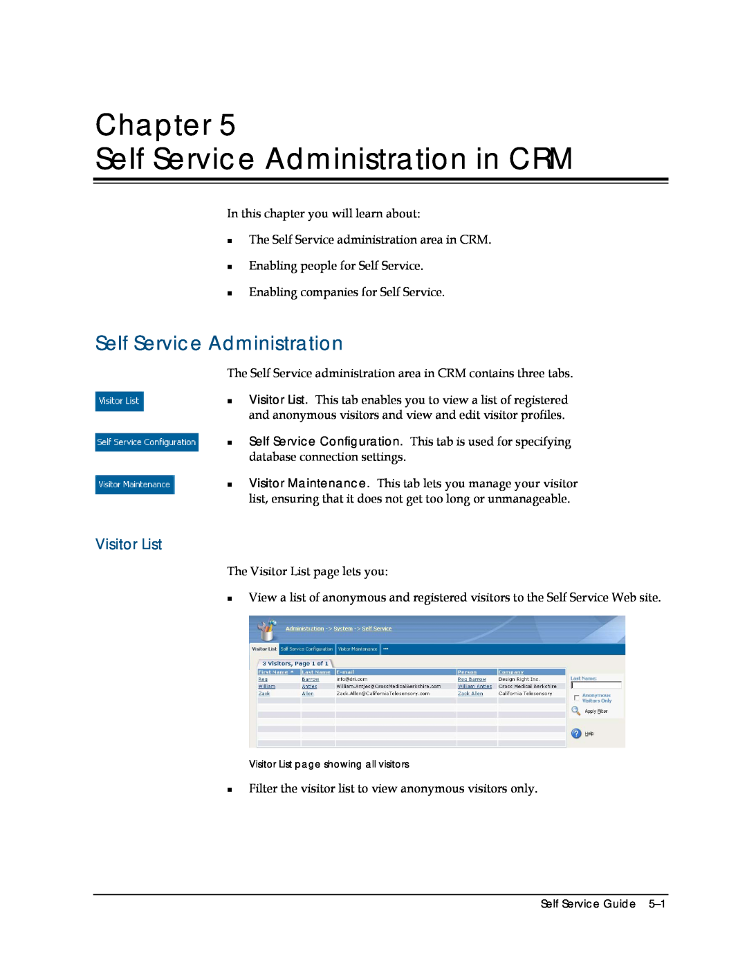 Sage Software 5.8 manual Chapter Self Service Administration in CRM, Visitor List 