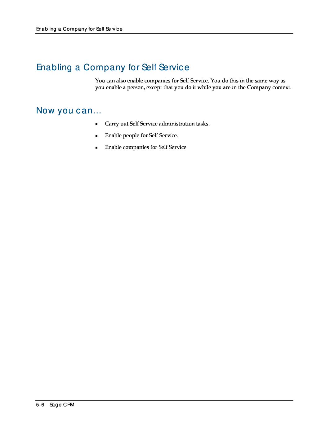 Sage Software 5.8 manual Enabling a Company for Self Service, Now you can…, 5-6Sage CRM, „ „ „ 