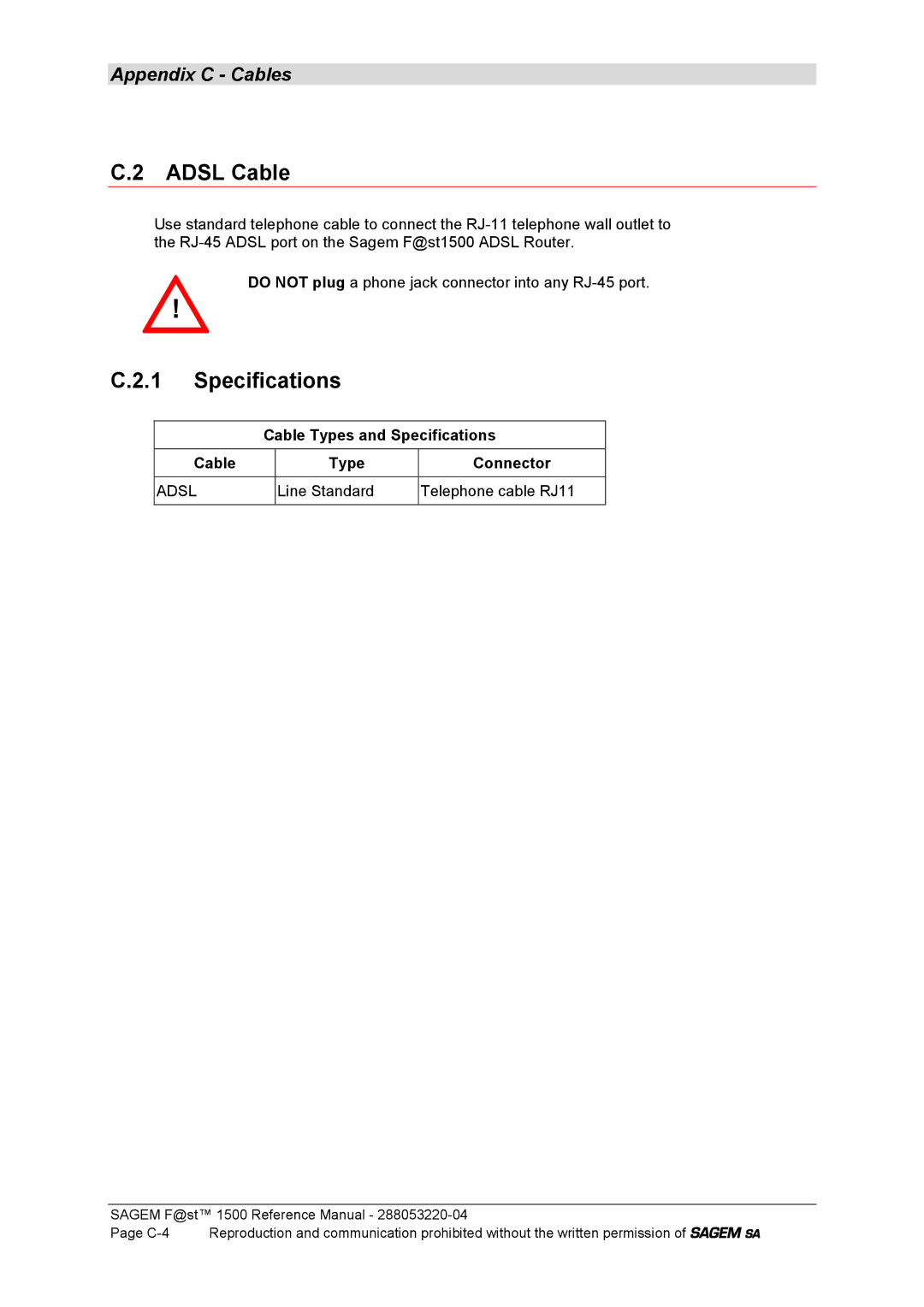 Sagem 1500WG manual Adsl Cable, Cable Types and Specifications, Cable Type Connector, Line Standard Telephone cable RJ11 