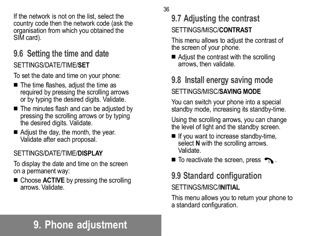 Sagem 910, 929, 926 Setting the time and date, Adjusting the contrast, Install energy saving mode, Standard configuration 