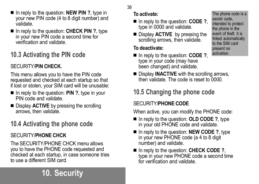 Sagem 919, 929, 926, 920, 922, 912, 910, 916 manual Activating the PIN code, Activating the phone code, Changing the phone code 