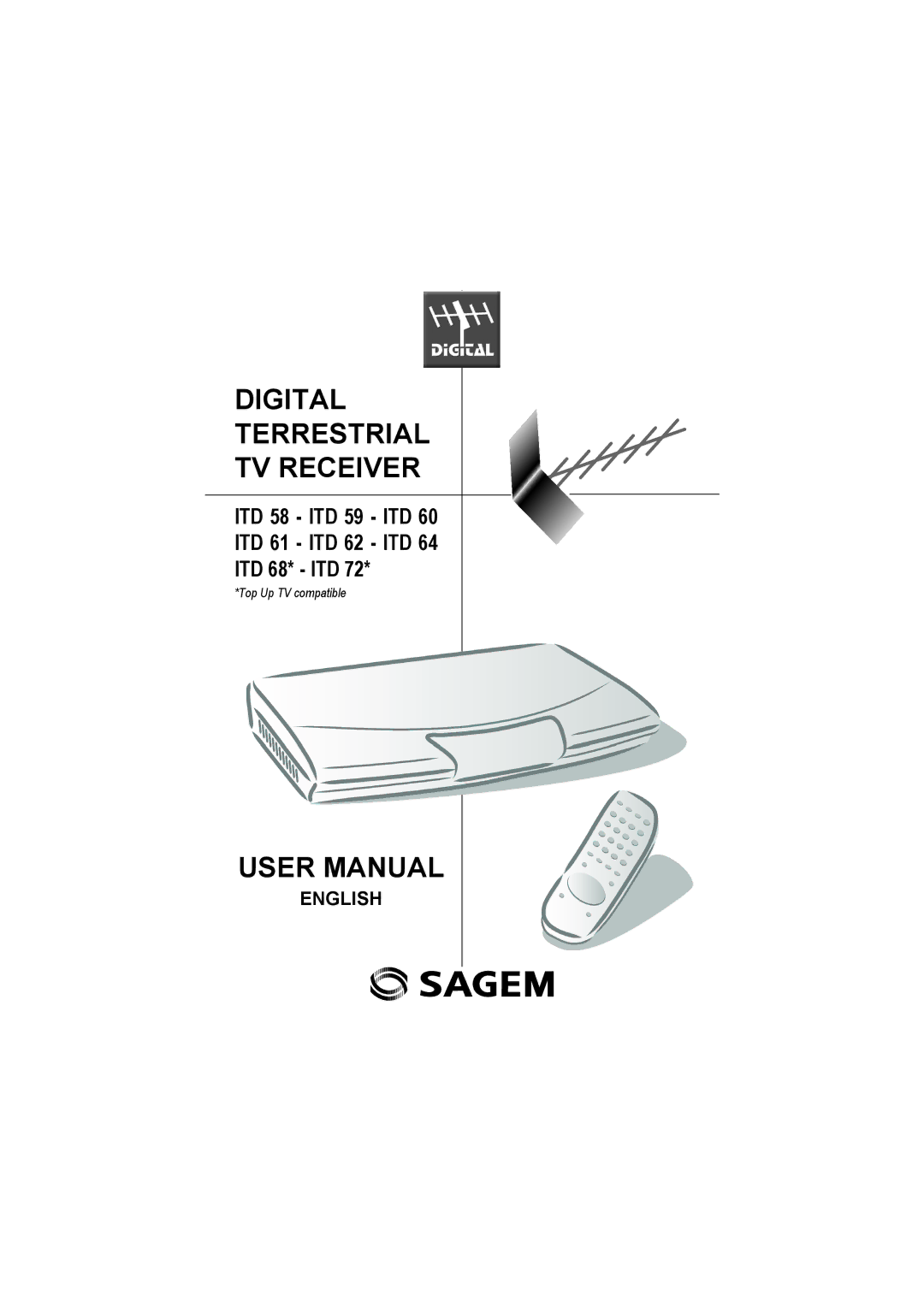 Sagem ITD 72, ITD 68, ITD 62, ITD 64, ITD 58, ITD 61, ITD 59, ITD 60 manual Digital Terrestrial TV Receiver 