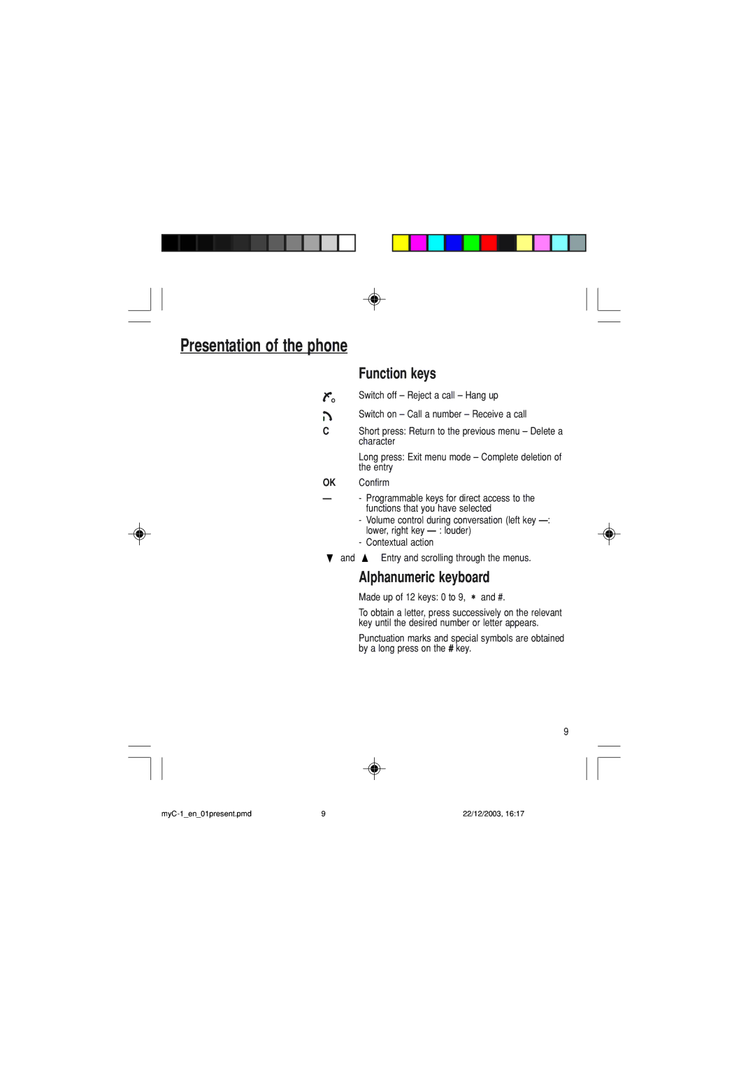 Sagem myC-1 manual Presentation of the phone, Function keys, Alphanumeric keyboard, Made up of 12 keys 0 to 9, ∗ and # 