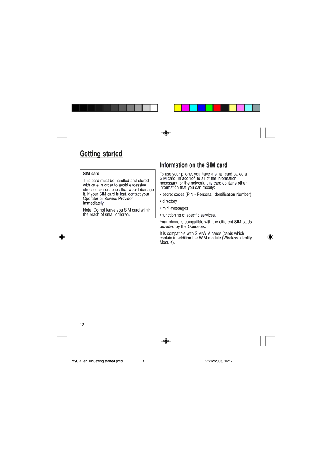 Sagem myC-1 manual Getting started, Information on the SIM card 