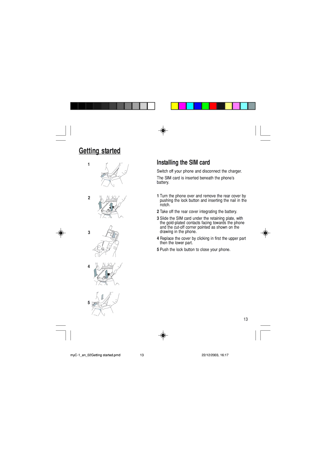 Sagem myC-1 manual Installing the SIM card 