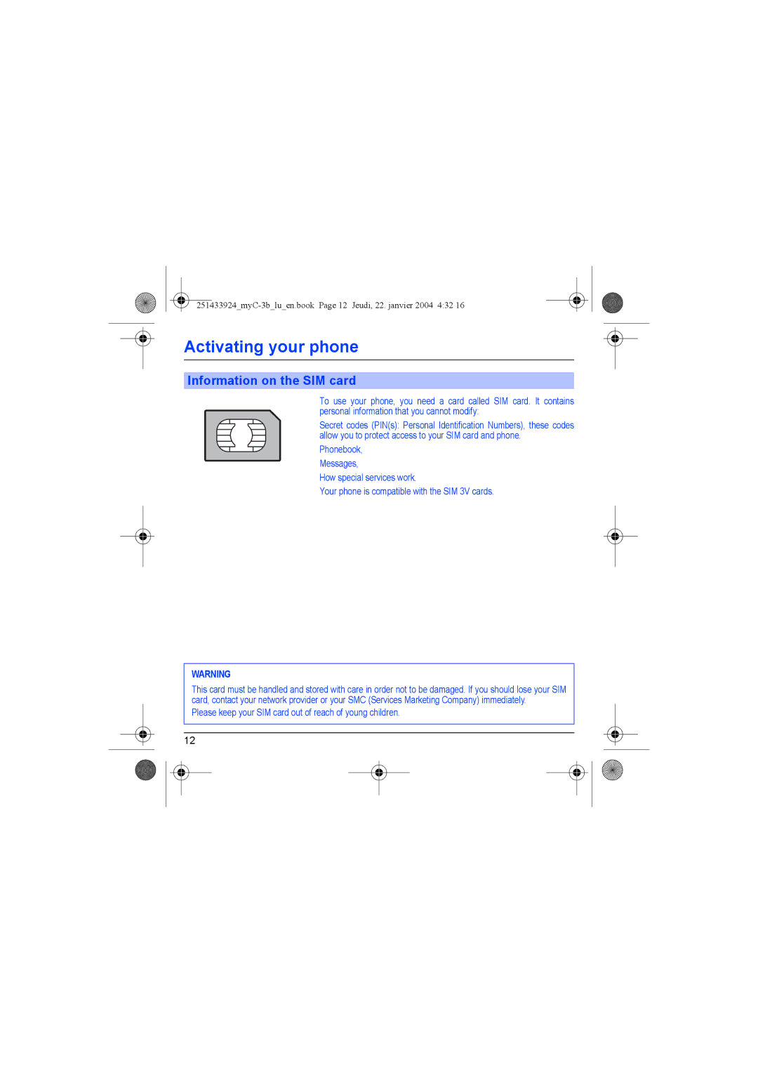 Sagem myC-3b Activating your phone, Information on the SIM card, Please keep your SIM card out of reach of young children 