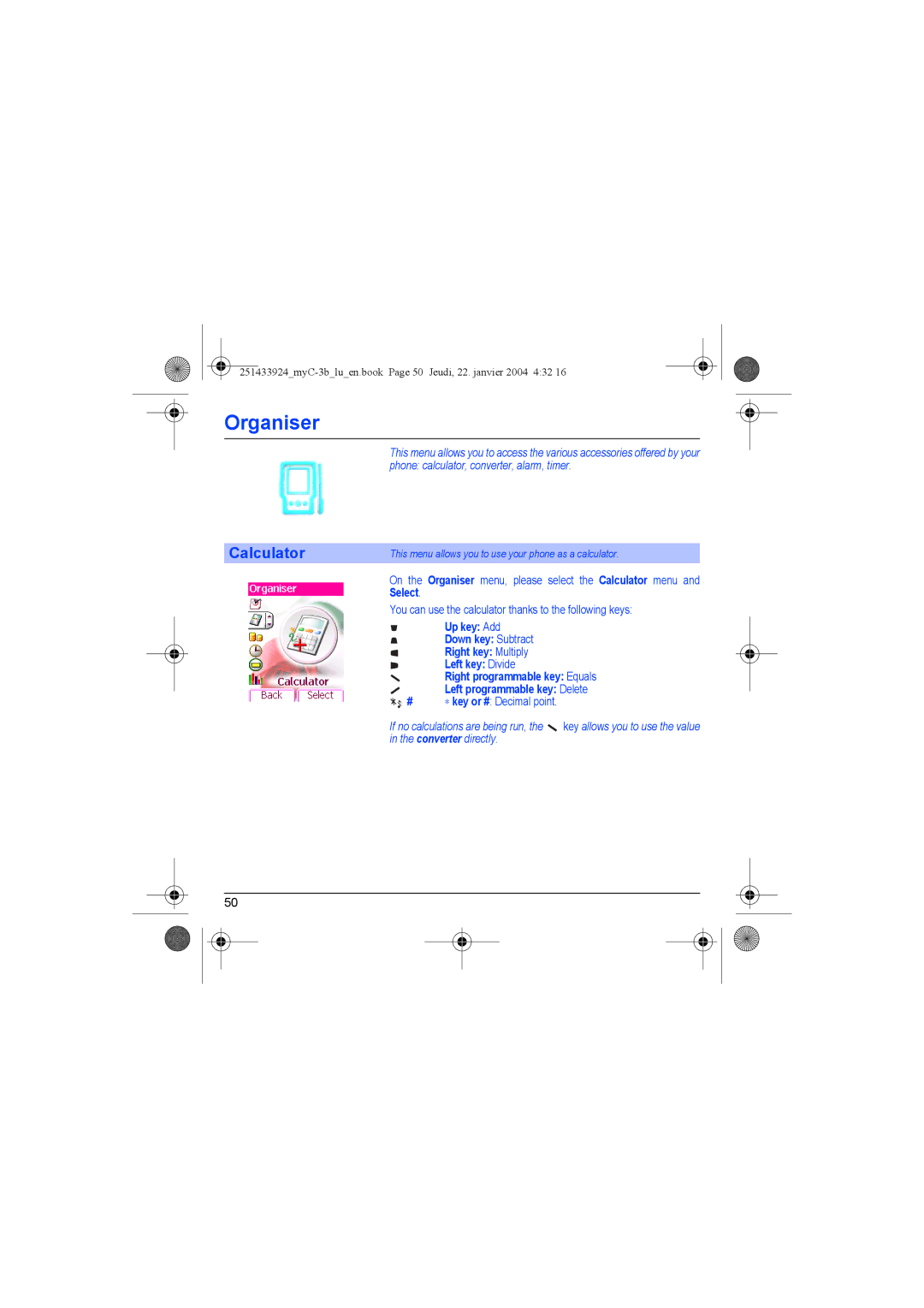 Sagem myC-3b manual On the Organiser menu, please select the Calculator menu, # ∗ key or # Decimal point 