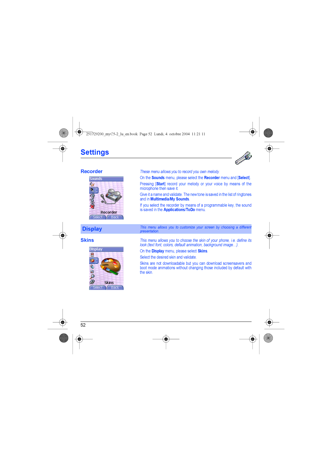 Sagem myC5-2 manual Display, Recorder, Skins, These menu allows you to record you own melody 