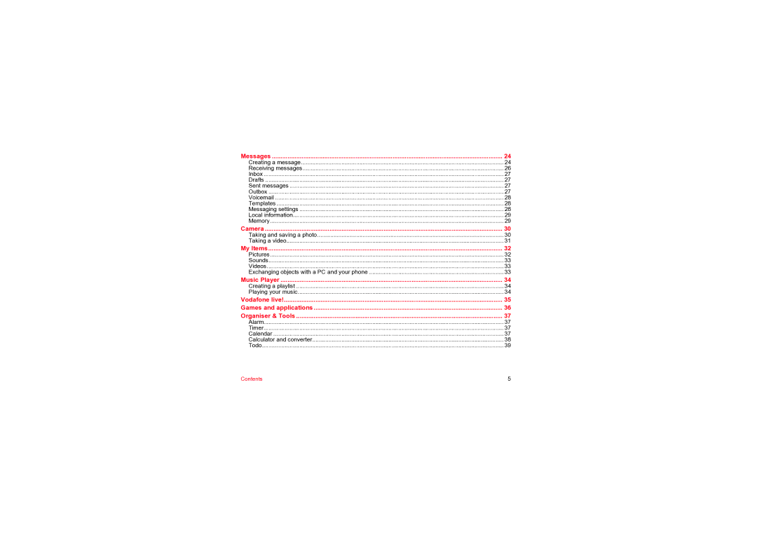 Sagem MYV-76 manual Messages, Camera, My Items, Music Player, Vodafone live Games and applications Organiser & Tools 