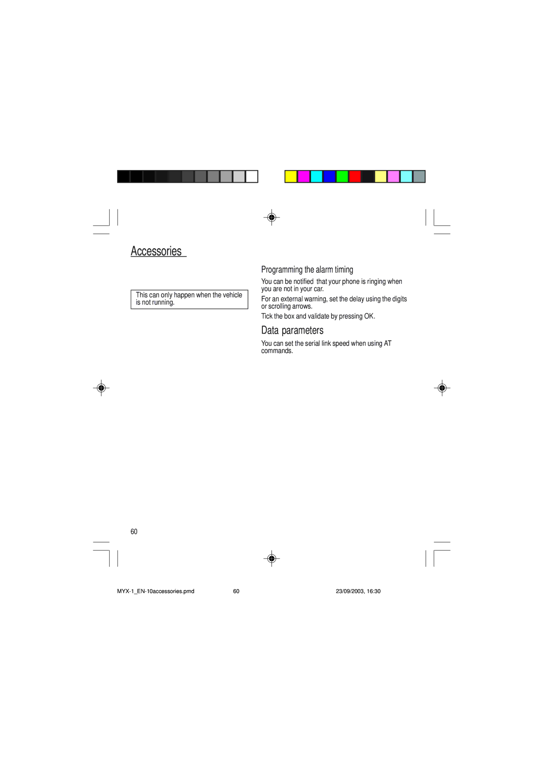 Sagem myX-1 manual Data parameters, Programming the alarm timing, This can only happen when the vehicle is not running 