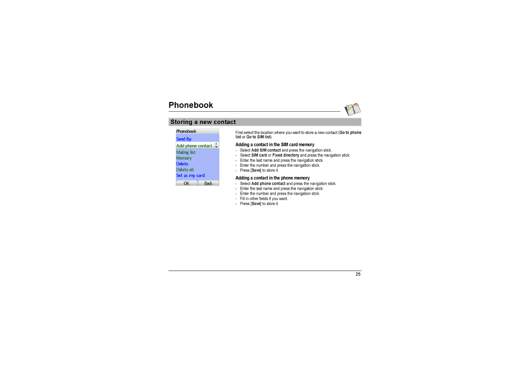Sagem MyX-8 manual Storing a new contact, Adding a contact in the SIM card memory, Adding a contact in the phone memory 