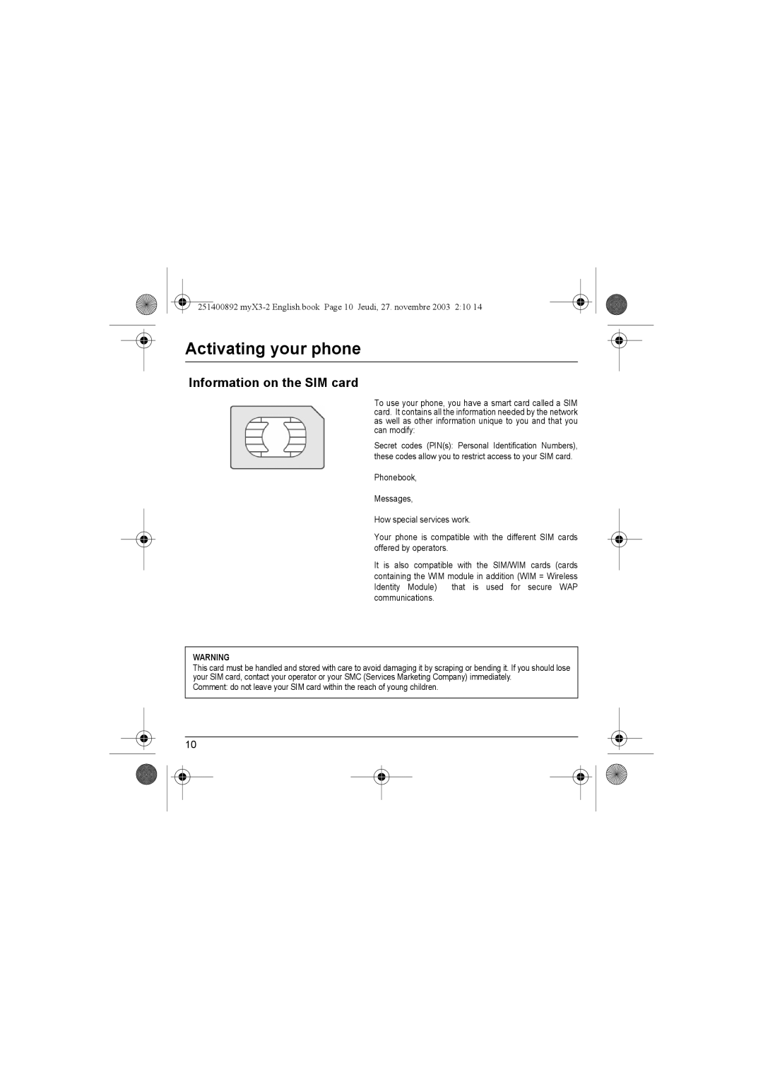 Sagem myX3-2 manual Activating your phone, Information on the SIM card 