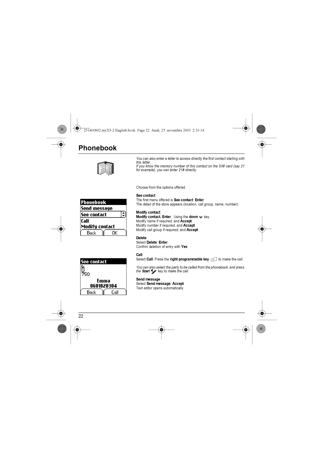 Sagem myX3-2 See contact, Modify contact Modify contact. Enter. Using the down key, Delete Select Delete. Enter, Call 