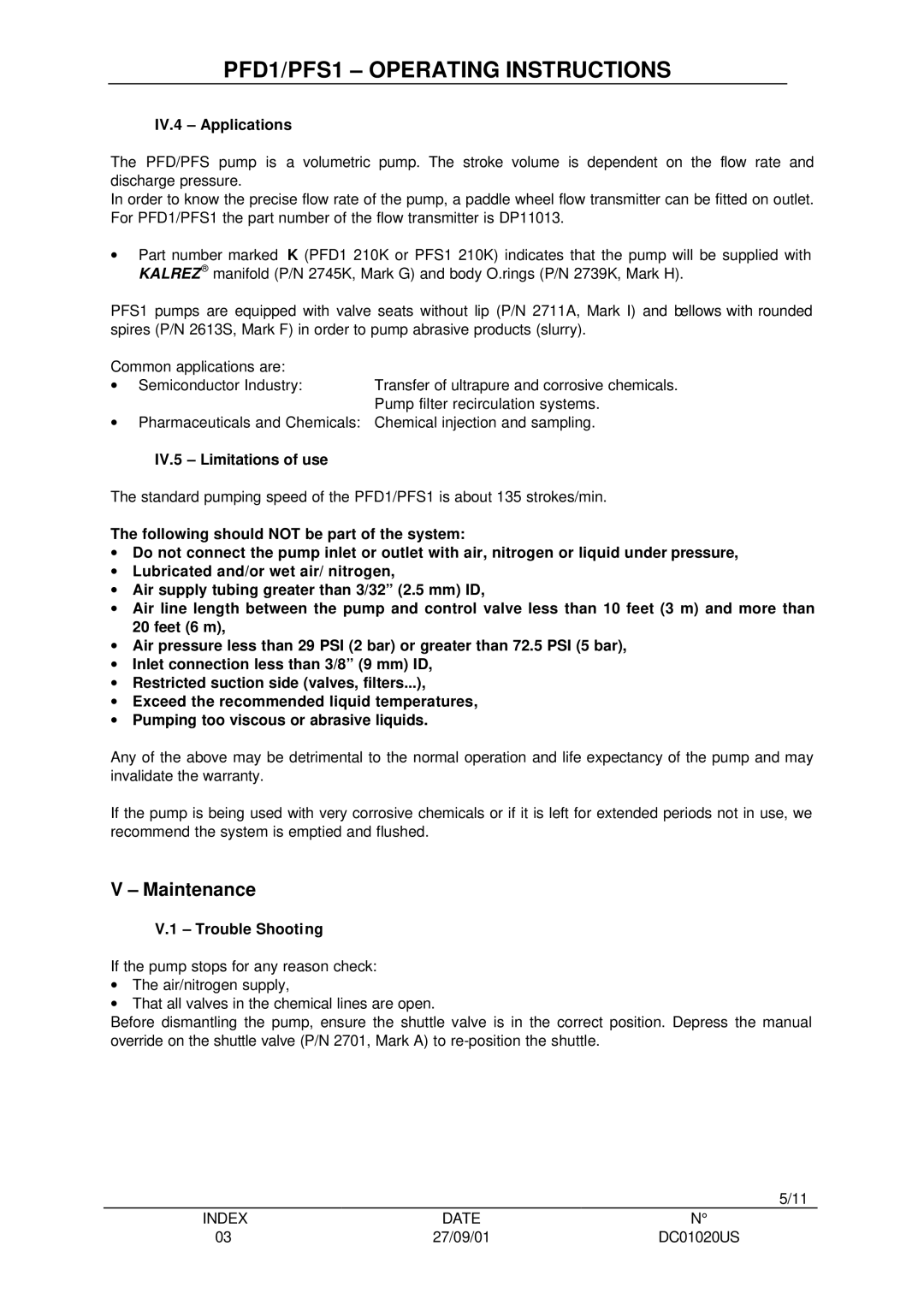 Saint Gobain Vidros PFD1, PFS1 manual Maintenance, IV.4 Applications, IV.5 Limitations of use, Trouble Shooting 