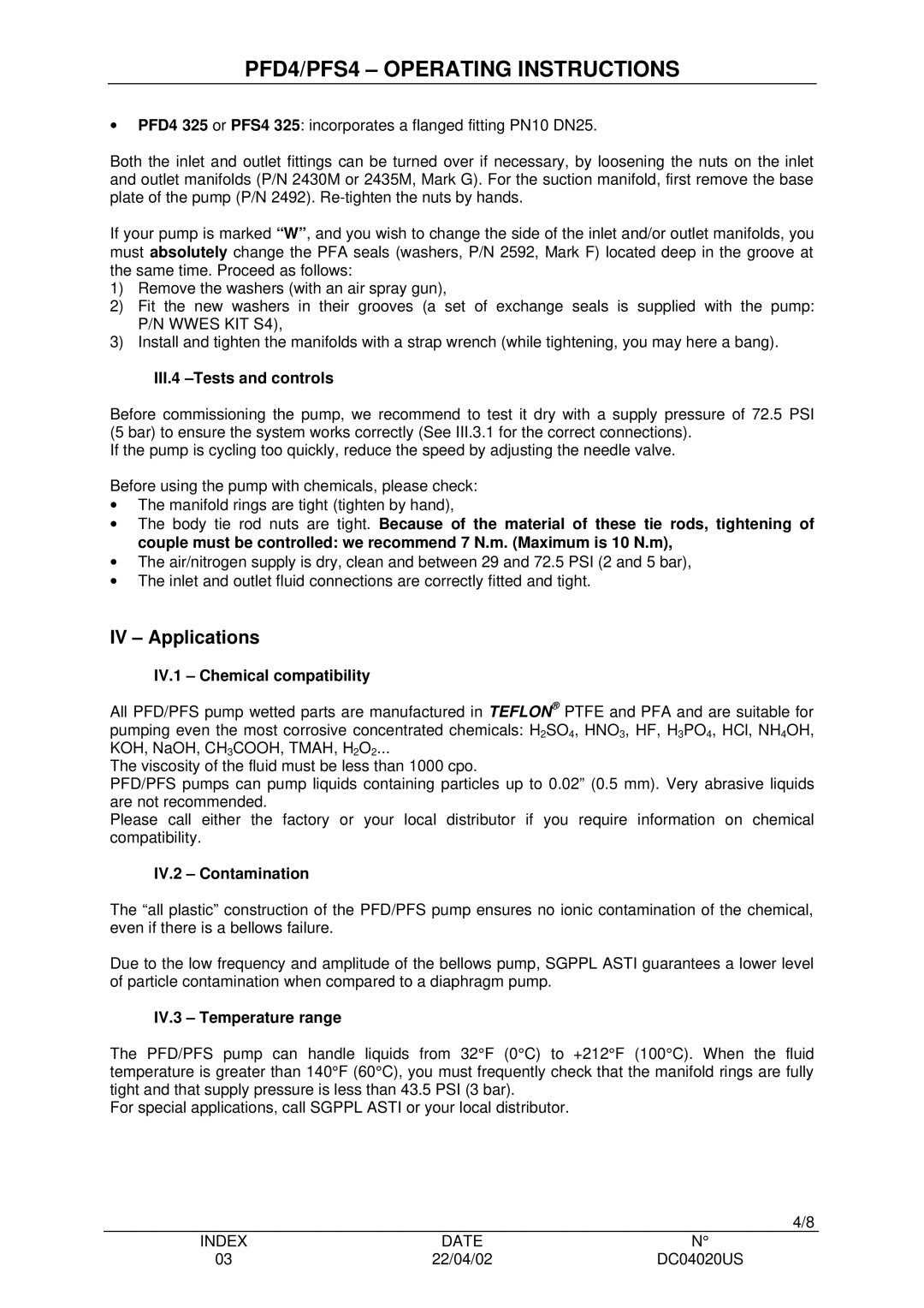 Saint Gobain Vidros PFS4, PFD4 IV Applications, III.4 -Tests and controls, IV.1 Chemical compatibility, IV.2 Contamination 