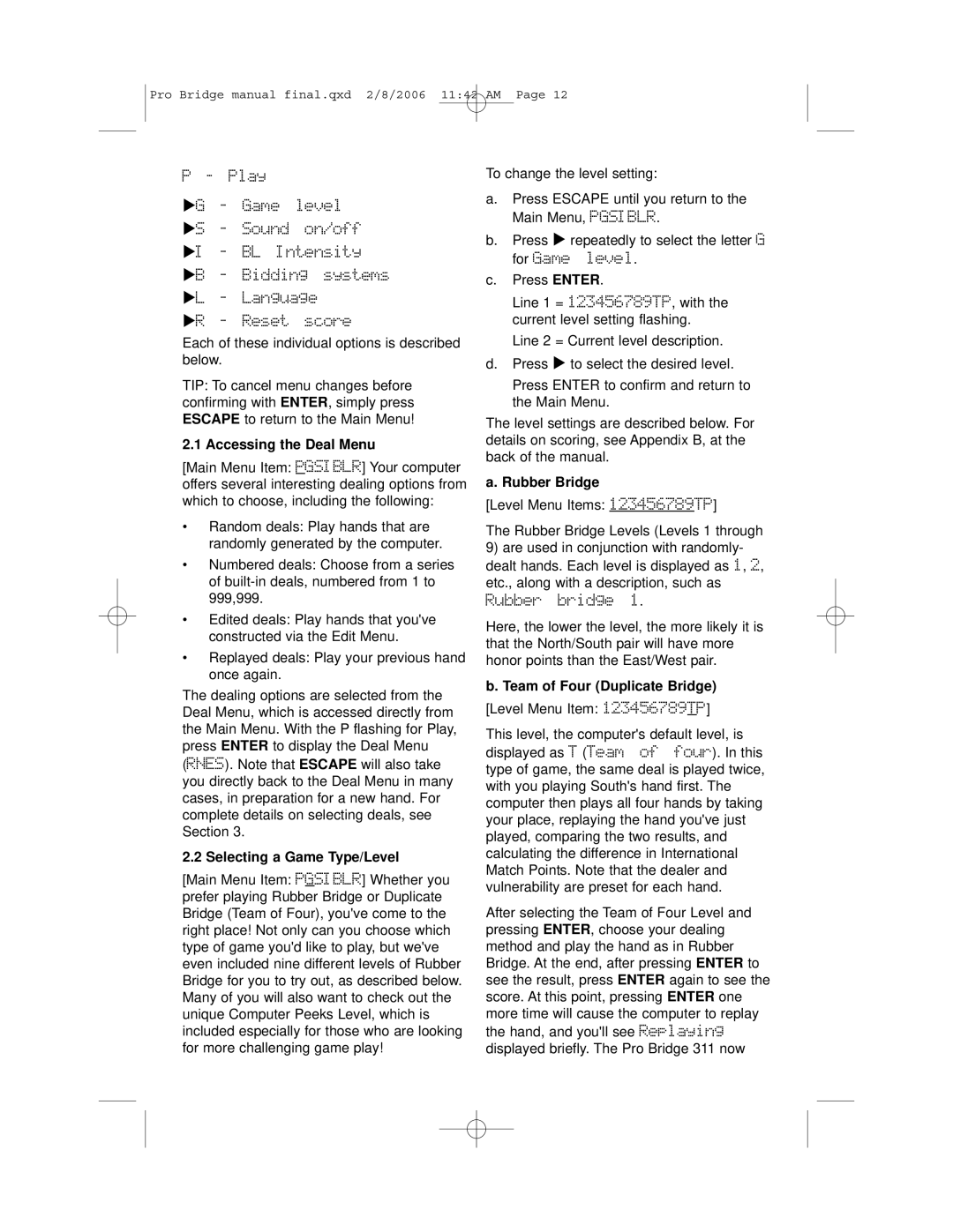 Saitek 311 user manual Accessing the Deal Menu, Selecting a Game Type/Level, Rubber Bridge, Team of Four Duplicate Bridge 