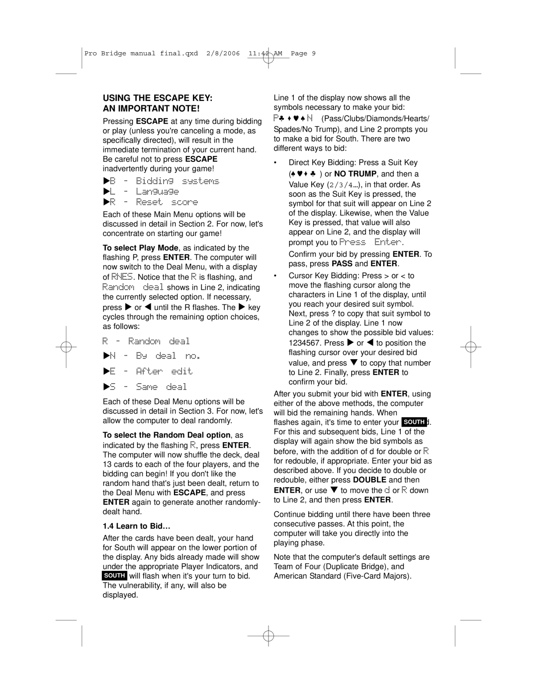 Saitek 311 user manual Using the Escape KEY AN Important Note, To select the Random Deal option, as, Learn to Bid… 