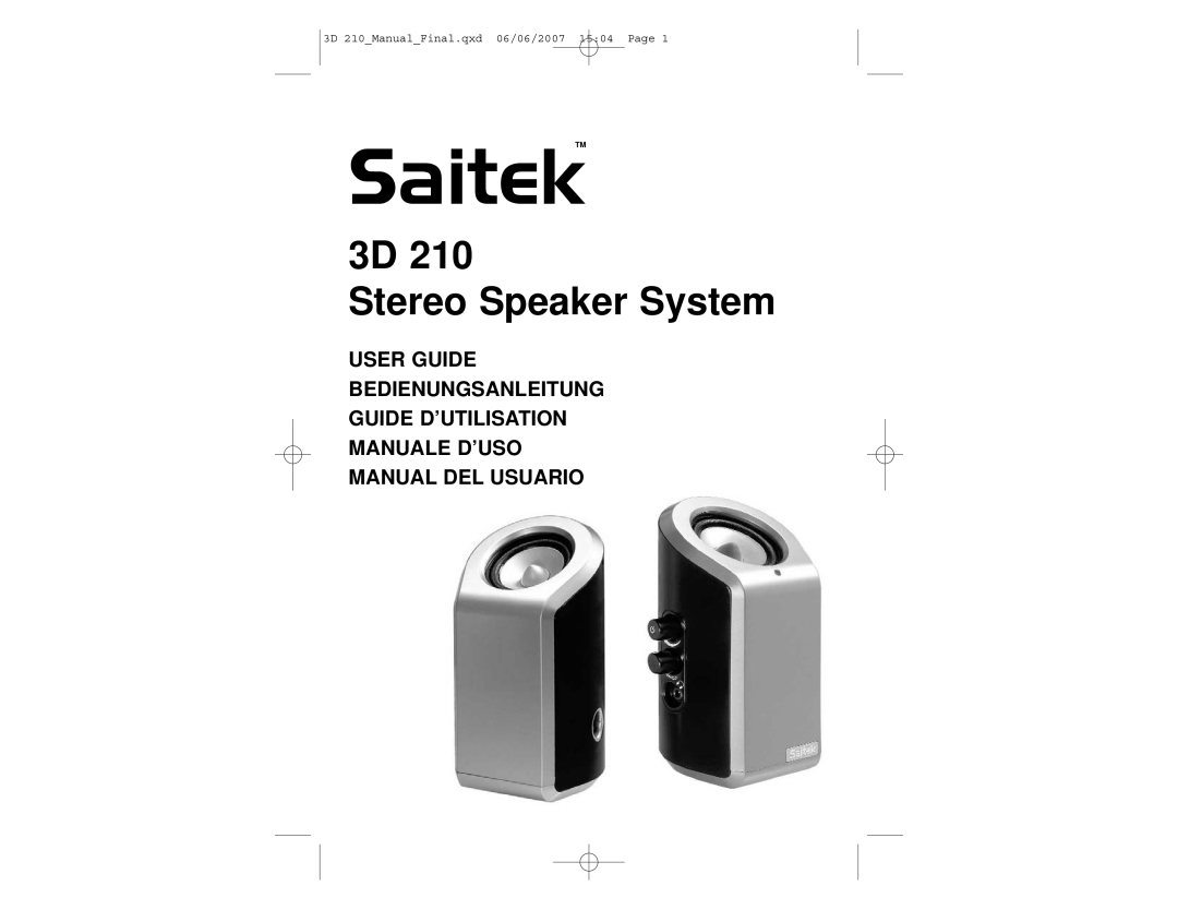Saitek manual SaitekTM, 3D Stereo Speaker System, User Guide Bedienungsanleitung, Guide D’Utilisation Manuale D’Uso 