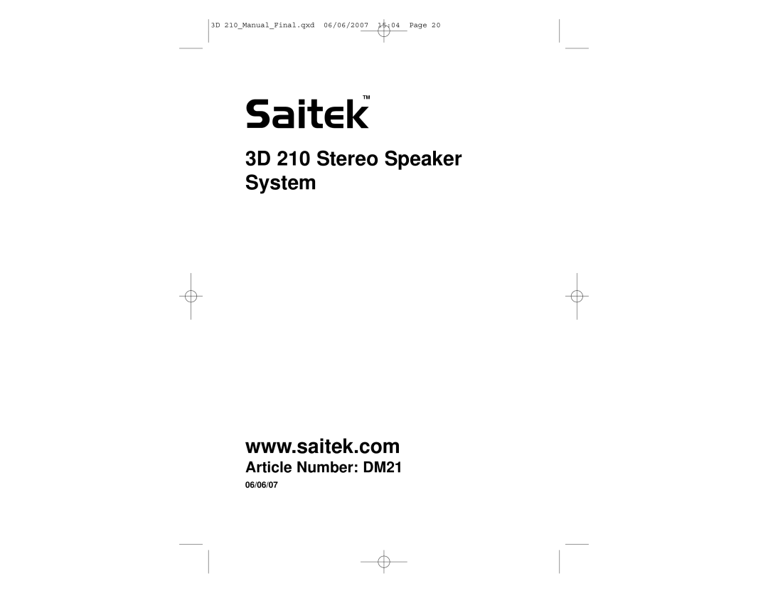 Saitek Stereo Speaker System manual 06/06/07, SaitekTM, Article Number DM21, 3D 210 Manual Final.qxd 06/06/2007 15 04 Page 