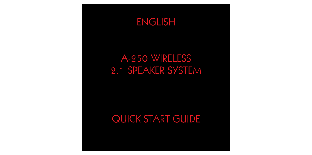 Saitek quick start ENGLISH A-250WIRELESS 2.1SPEAKER SYSTEM, Quick Start Guide 