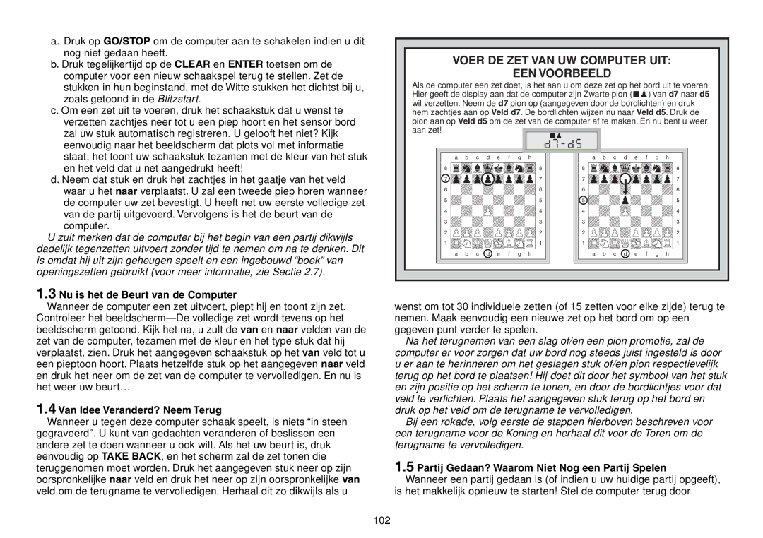 Saitek Chess Explorer manual Nu is het de Beurt van de Computer, Van Idee Veranderd? Neem Terug 